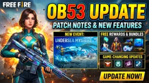 Free Fire OB53 Update Full Patch Notes